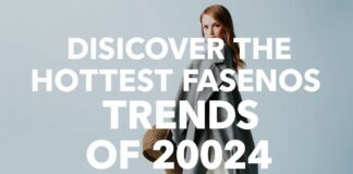 2024’ün En Trend Giysilerini Keşfedin Discover the Hottest Fashion Trends of 2024