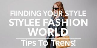 Moda Dünyasında Kendi Stilinizi Bulun: İpucular ve Trendler Finding Your Style in the Fashion World: Tips and Trends