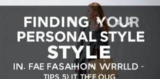 Moda Dünyasında Kişisel Stili Bulmak: İpucuları ve Trendler Finding Your Personal Style in the Fashion World: Tips and Trends