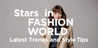 Moda Dünyasında Yıldızlar: Son Trendler ve Stil İpuçları Stars in the Fashion World: Latest Trends and Style Tips