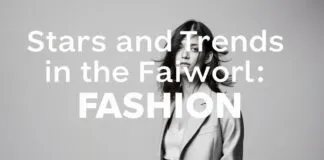 Moda Dünyasında Yıldızlar ve Trendler Stars and Trends in the Fashion World