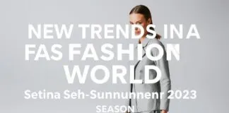 Moda Dünyasında Yeni Trendler: 2023 Bahar-Yaz Sezonu New Trends in the Fashion World: Spring-Summer 2023 Season